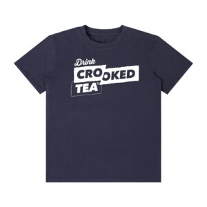 Drink Crooked Tea Classic T-Shirt